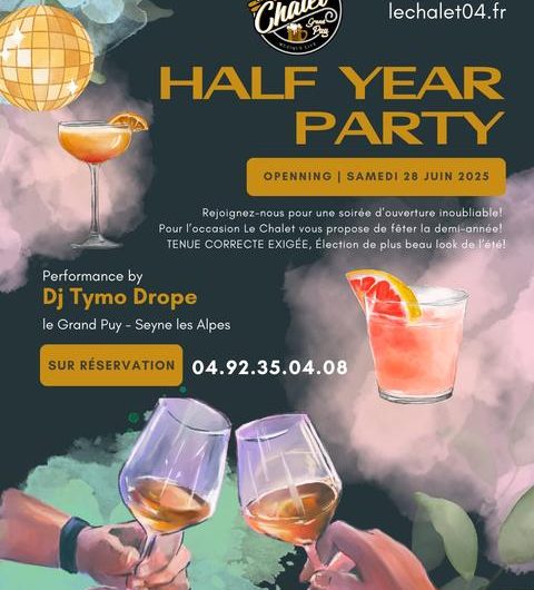 Half Year Party au Chalet_Seyne