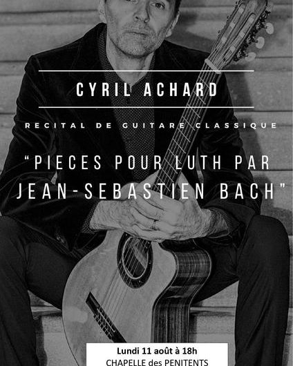 Concert de guitare classique : Cyril Achard_Seyne