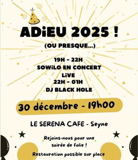 Soirée concert Adieu 2025 au Séréna_Seyne